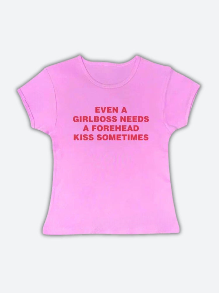 Girlboss Needs A Forehead Kiss Tee